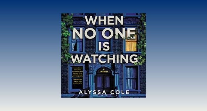 When No One is Watching: A Thriller [Book]